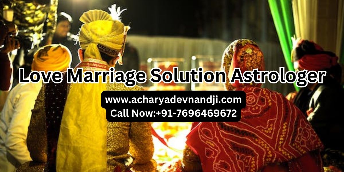 Love Marriage Astrologer (love problem solution near me)